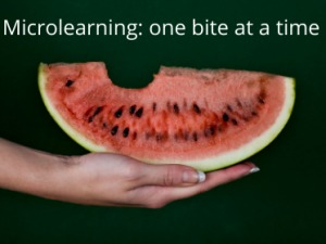 Microlearning: one bite at a time