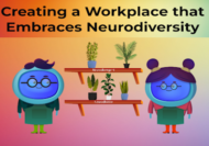 Creating a Workplace that Embraces Neurodiversity