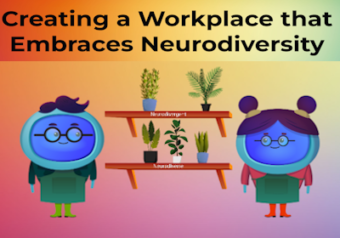 Creating a Workplace that Embraces Neurodiversity