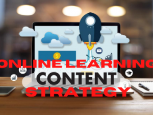 Online Learning Content Strategy