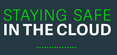 Staying Safe in the Cloud