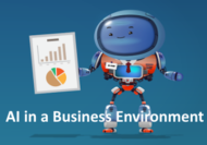 AI using it in Business Environment