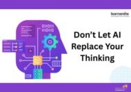 Don't Let AI Replace Your Thinking online course