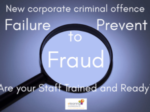 Failure to Prevent Fraud are your staff trained and ready