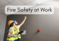 Fire Safety at Work - CPD & ROSPA Approved