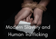 Modern Slavery and Human Trafficking