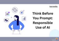 Think Before You Prompt_Responsible Use of AI online course