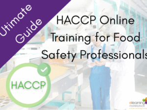Ultimate Guide HACCP Online Training for Food Safety Professionals