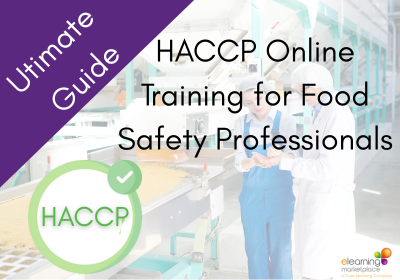 Ultimate Guide HACCP Online Training for Food Safety Professionals