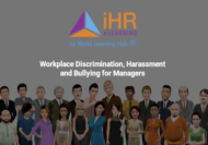 Workplace Discrimination, Harassment and Bullying for Managers